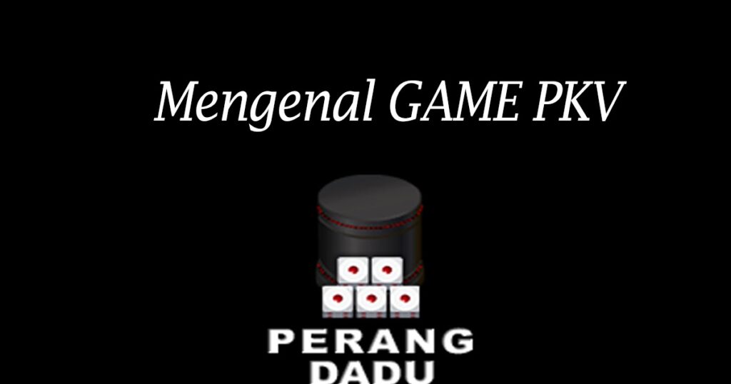 Mengenai Game Pkv Perang Dadu Atau Dadu Wars